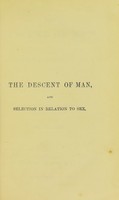 view The descent of man, and selection in relation to sex / by Charles Darwin.