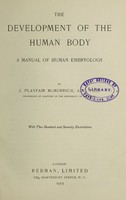 view The development of the human body : a manual of the human embryology / by J. Playfair McMurrich.