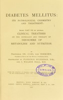 view Diabetes mellitus : its pathological chemistry and treatment / by Carl von Noorden; translated by Florence Buchanan and I. Walker Hall.