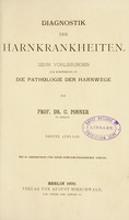 view Diagnostik der Harnkrankheiten : zehn Vorlesungen zur Einführung in die Pathologie der Harnwege / von C. Posner.