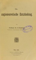 view Die angioneurotische Entzündung / von K. Kreibich.