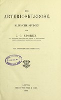 view Die Arteriosklerose; klinische Studien / von J. G. Edgren.