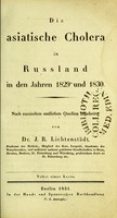 view Die asiatische Cholera in Russland in den Jehren 1829 und 1830 / nach russischen amtlichen Quellen bearbeitet von J.R. Lichtenstadt.