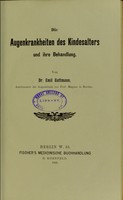 view Die Augenkrankheiten des Kindesalters und ihre Behandlung / von Emil Guttmann.