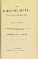 view Die Bestimmung der Frau : ihre Stellung zu Familie und Beruf / von H. Fehling.