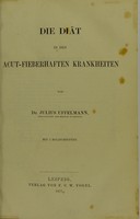 view Die Diät in den acut-fieberhaften Krankheiten / von Julius Uffelmann.