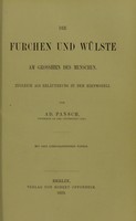 view Die Furchen und Wulste am Grosshirn des Menschen : zugleich als Erlauterung zu dem Hirnmodell / von Ad. Pansch.