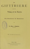 view Die Giftthiere und ihre wirkung auf den Menschen : ein Handbuch fur Mediciner / von Otto v. Linstow.