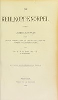 view Die Kehlkopf-Knorpel : Untersuchungen ueber deren physiologische und pathologische Textur-Veraenderungen / von Max Schottelius.