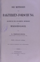 view Die Methoden der Bakterien--Forschung : Handbuch der gesammten Methoden der Mikrobiologie / von Ferdinand Hueppe.