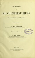 view Die Methoden der Milchuntersuchung : für Aerzte, Chemiker und Hygieniker / zusammengestellt von Paul Sommerfeld ; mit einem Vorwort von Adolf Baginsky.