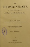 view Die mikroorganismen; mit besonderer berücksichtigung der aetiologie der infectionskrankheiten / von C. Flugge.