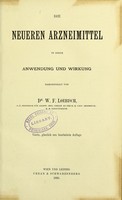 view Die neueren Arzneimittel in ihrer Anwendung und Wirkung / dargestellt von W.F. Loebisch.