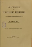 view Die pathogenese der epidemischen Diphtherie : nach ihrer histologischen Begründung / von M.J. Oertel.