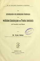 view Die physiologischen und pathologischen Beziehungen der weiblichen Sexualorgane zum Tractus intestinalis und besonders zum Magen / von Erwin Kehrer.