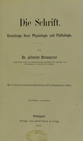 view Die Schrift : Grundzüge ihrer Physiologie und Pathologie / von Albrecht Erlenmeyer.