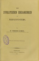 view Die syphilitischen Erkrankungen des Nervensystems / von Theodor Rumpf.