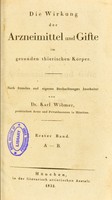 view Die Wirkung der Arzneimittel und Gifte im gesunden thierischen Korper / nach fremden und eigenen Beobachtungen bearbeitet von Karl Wibmer.