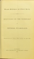 view Discussion on the pathology of phthisis pulmonalis.