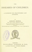 view The diseases of children : a handbook for practitioners and students / by Armand Semple.