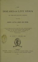 view The diseases of live stock and their most efficient remedies : including horses, cattle, sheep and swine ... / by Lloyd V. Tellor.