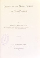 view Diseases of the nasal organs and naso-pharynx / by Whitfield Ward.