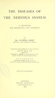 view The diseases of the nervous system : a text-book for physicians and students / by Ludwig Hirt ; translated ... by August Hoch, assisted by Frank R. Smith ; with an introduction by William Osler.