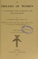 view The diseases of women : a handbook for students and practitioners / by J. Bland-Sutton and Arthur E. Giles.