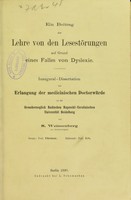 view Ein Beitrag zur Lehre von den Lesestörungen auf Grund eines Falles von Dyslexie / von S. Weissenberg.