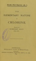 view The elementary nature of chlorine : papers / by Humphry Davy.