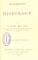 view Elements of histology / by E. Klein.