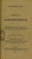 view Elements of medical jurisprudence  / by Theodric Romeyn Beck.