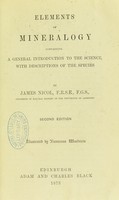 view Elements of mineralogy : containing a general introduction to the science, with descriptions of the species / by James Nicol.