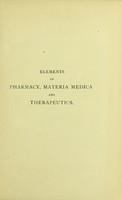 view Elements of pharmacy, materia medica, and therapeutics / by Sir William Whitla.