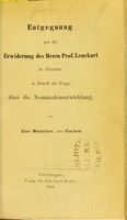 view Entgegnung auf die Erwiderung des Herrn Prof. Leuckart in Giessen : in Betreff der Frage uber die Nematodenentwicklung / von Elias Mecznikow.