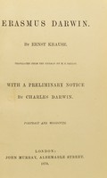 view Erasmus Darwin / by Ernst Krause ; translated from the German by W.S. Dallas ; with a preliminary notice by Charles Darwin.