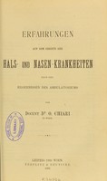 view Erfahrungen auf dem Gebiete der Hals- und Nasen-Krankheiten nach den Ergebnissen des ambulatoriums / von Docent Dr O. Chiari.