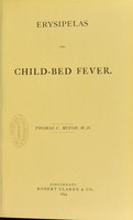 view Erysipelas and child-bed fever / Thomas C. Minor.