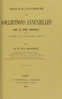 view Essai sur l'ouverture des collections annexielles par la voie vaginale (procédé de M. le docteur Chaput) / par Paul Morély.