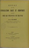 view Essai sur une intoxication aiguë et chronique observée chez les peigneurs de chanvre / par Louis Salomon.