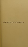 view Essentials of gynecology / by J. W. Ballantyne.