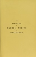 view The essentials of materia medica and therapeutics / by Alfred Baring Garrod.