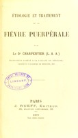 view Etiologie et traitement de la fièvre puerpérale / par Le Dr Charpentier.