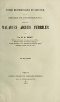 view Etude physiologique et clinique sur la periode de defervescence dans les maladies aigues febriles. / par A. Beau.