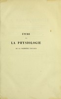 view Etude sur la physiologie de la premiere enfance / par Emile Allix.