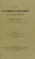 view Etude sur les épanchements chyliformes des cavités séreuses / par Madame Perrée, née Rosa Mouton.