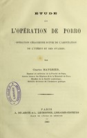 view Étude sur l'opération de Porro : opération césarienne suivie de l'amputation de l'utérus et des ovaires / par Charles Maygrier.