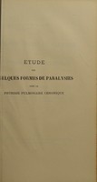 view Etude sur quelques formes de paralysies dans la phthisie pulmonaire chronique / par G. Béringier.