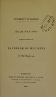view Examinations for the degree of Bachelor of Medicine in the year 1843 / University of London.