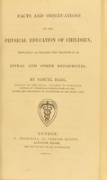 view Facts and observations on the physical education of children, especially as regards the prevention of spinal and other deformities / by Samuel Hare.